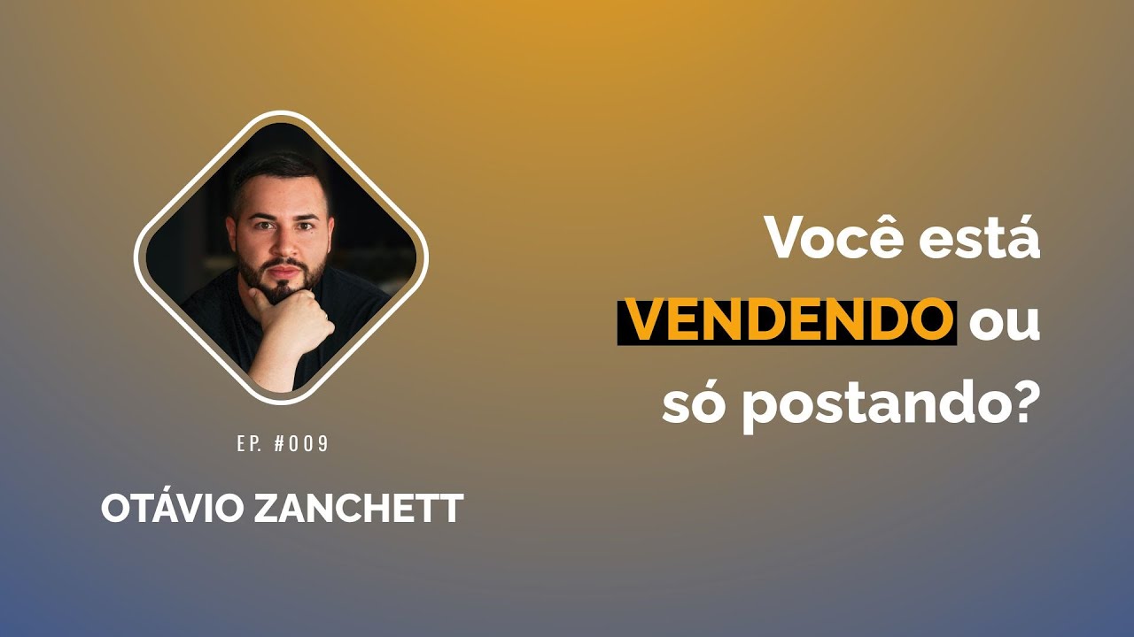 Thumbnail do episódio Do porta a porta ao marketing digital, com Otávio Zanchett