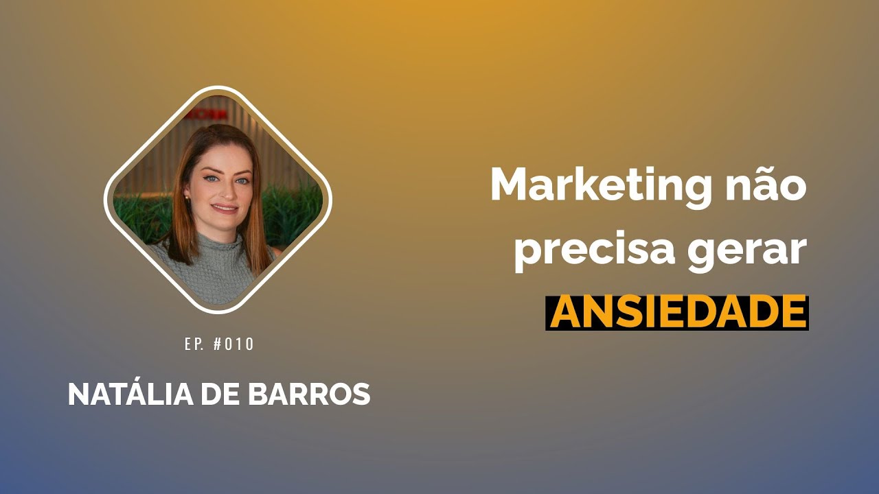 Thumbnail do episódio Autenticidade nas Redes Sociais, com Natália de Barros